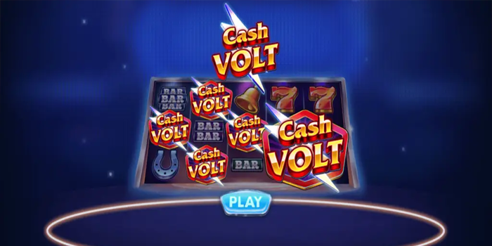 Strategi Bermain Slot Cash Volt Yang Lebih Efektif