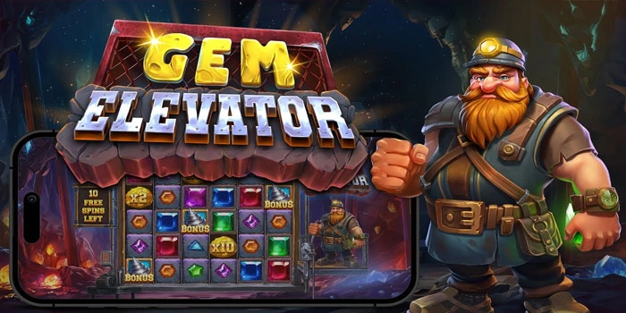 Rahasia Bermain Slot Gem Elevator Hasilkan Cuan Besar 